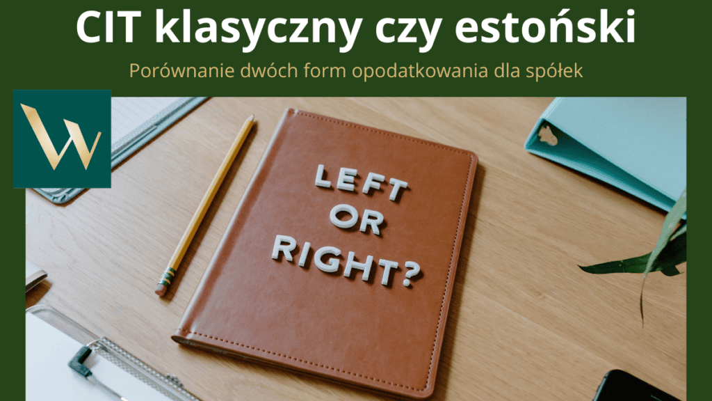 klasyczny CIT czy estoński CIT