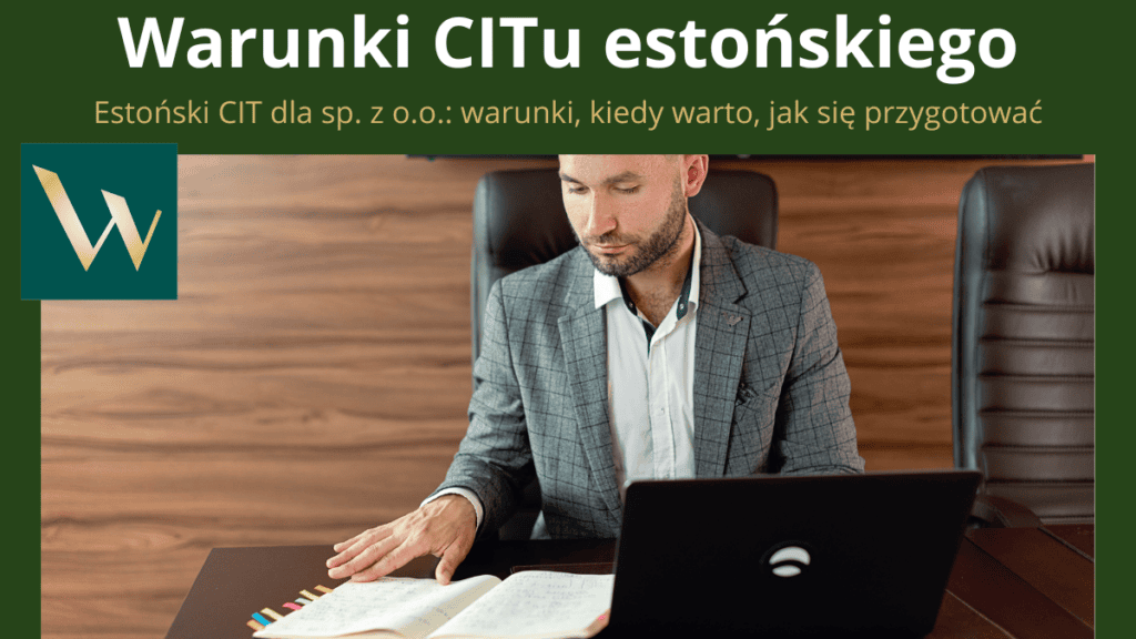 czy moja spółka z o.o. spełnia warunki estońskiego CIT i jak to sprawdzić
