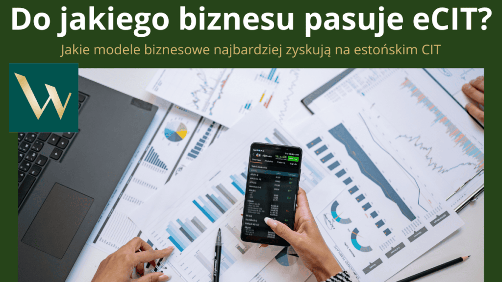 jakie modele biznesowe najbardziej zyskują na estońskim CIT